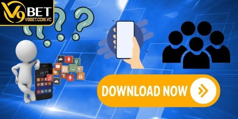 Tải app V9bet mang đến trải nghiệm tiện lợi trên di động